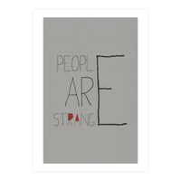People Are Strange (Print Only)