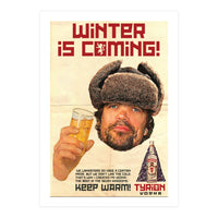 Winter Is Coming (Print Only)