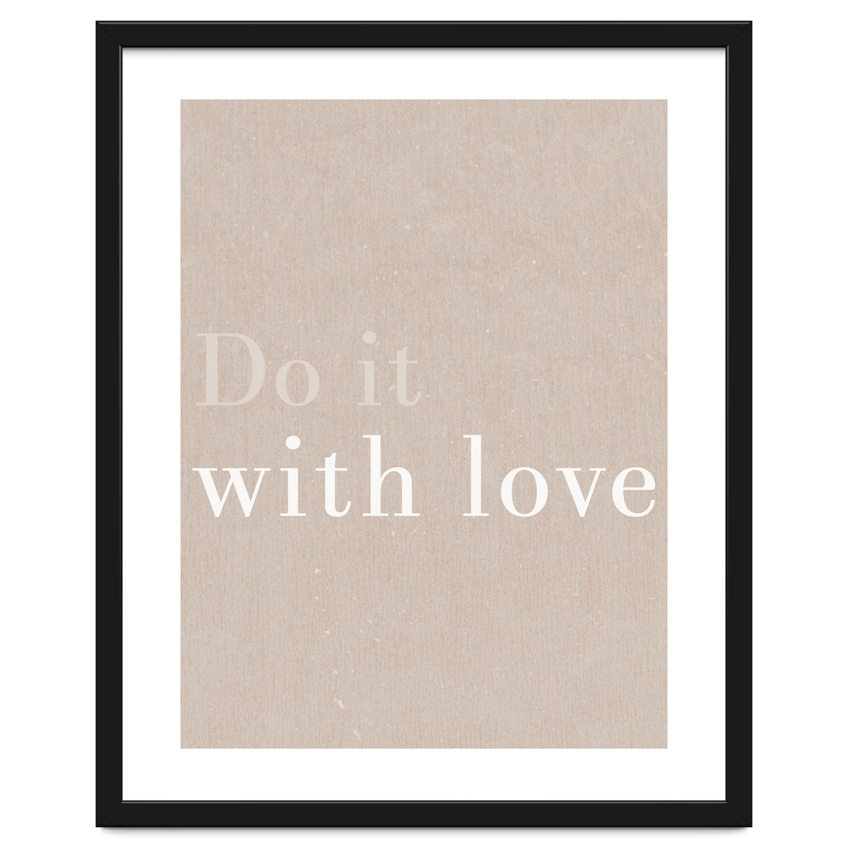 Do It With Love, Beige