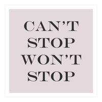 Can't Stop (Print Only)
