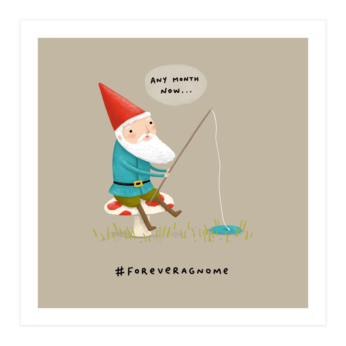 Forever a Gnome 2 (Print Only)