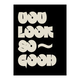 You Look So Good (Print Only) thumbnail