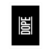 Dope (Print Only)