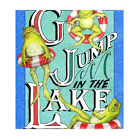 Go Jump In The Lake (Print Only)