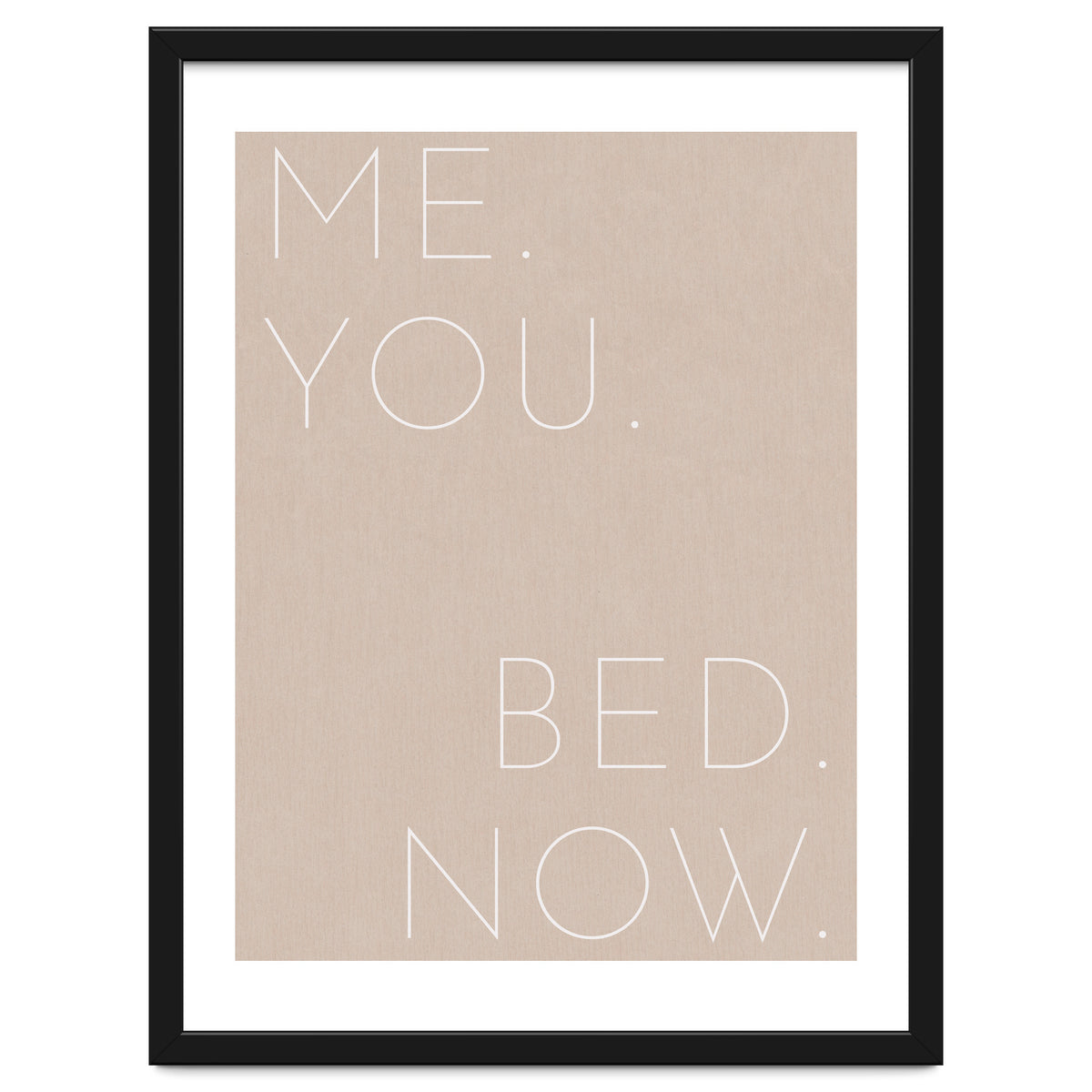 Me You Bed Now Beige