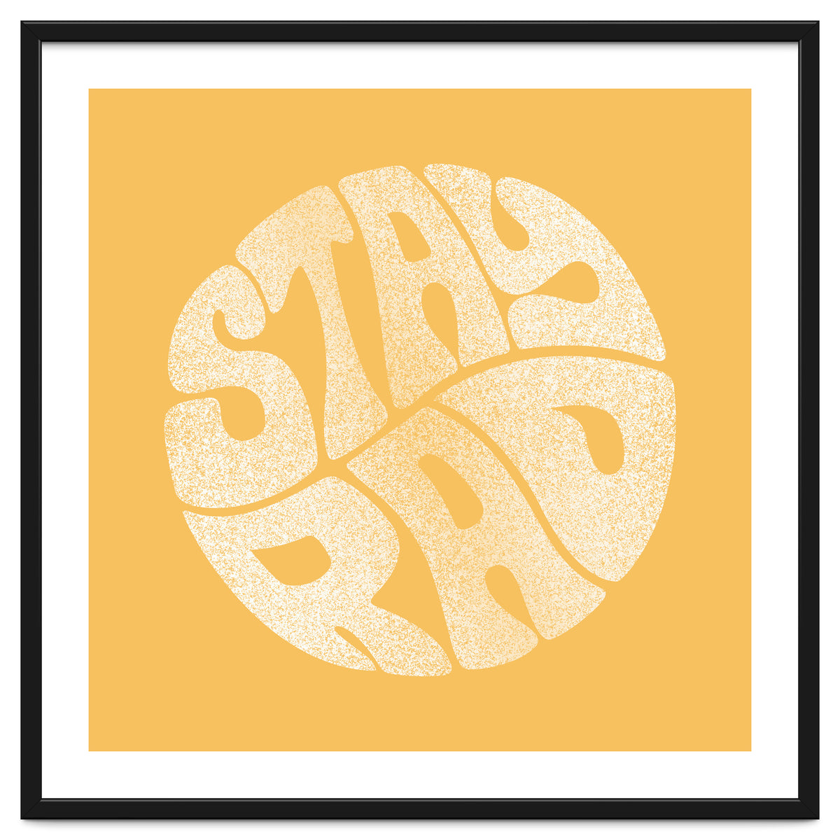 Stay Rad (Yellow)