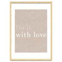 Do It With Love, Beige