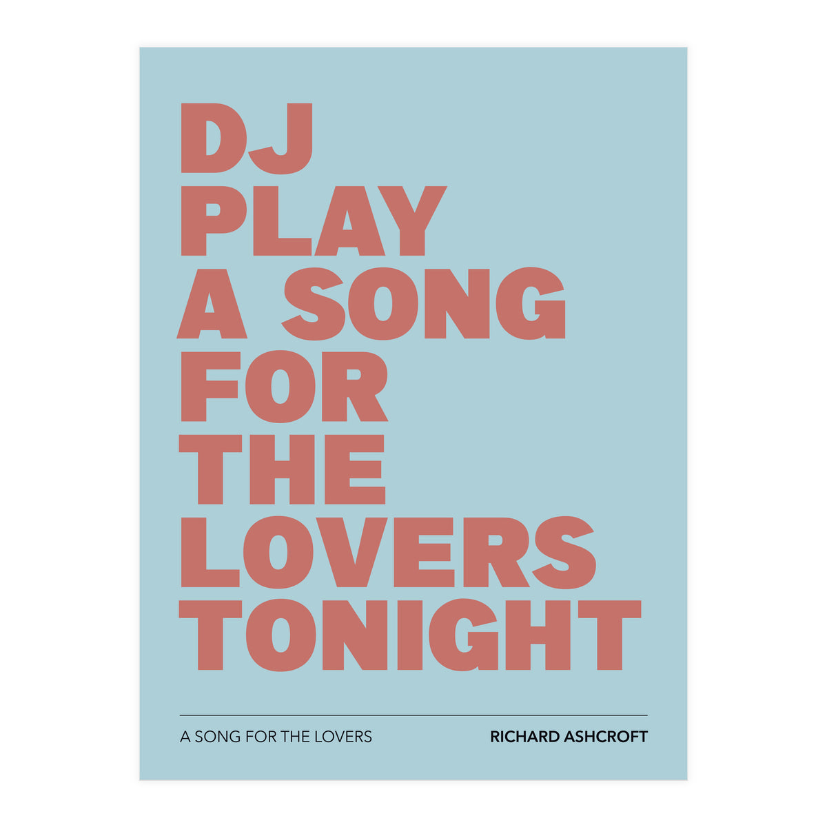 Richard Ashcroft - A Song For The Lovers (Print Only)