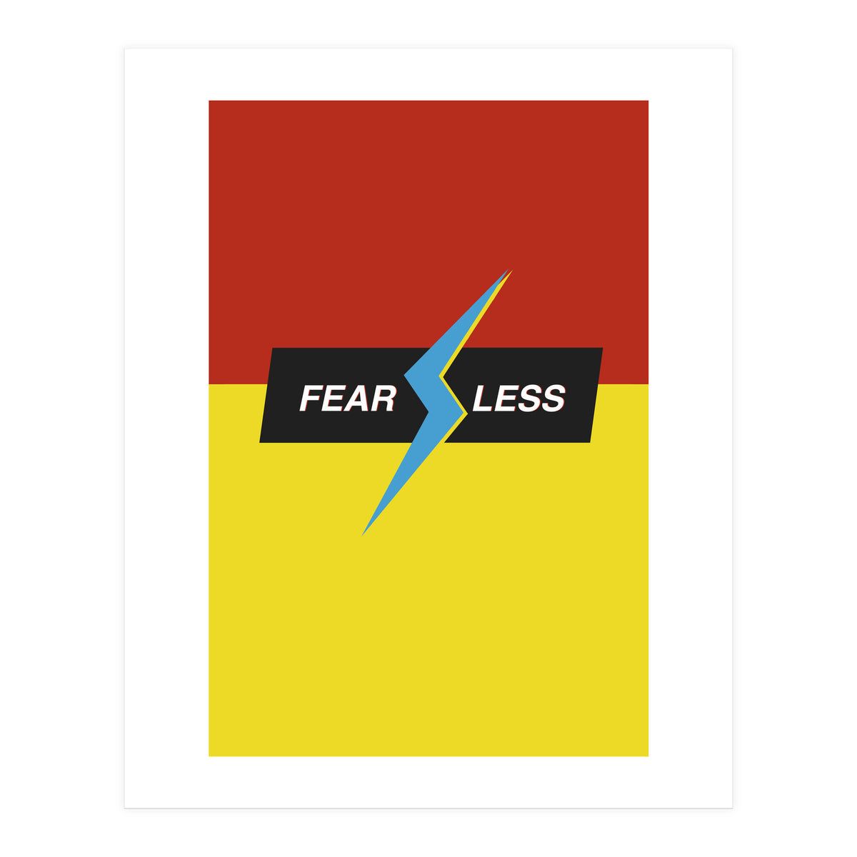 Modern Geometric Minimalist Typography Fear Less (Print Only)