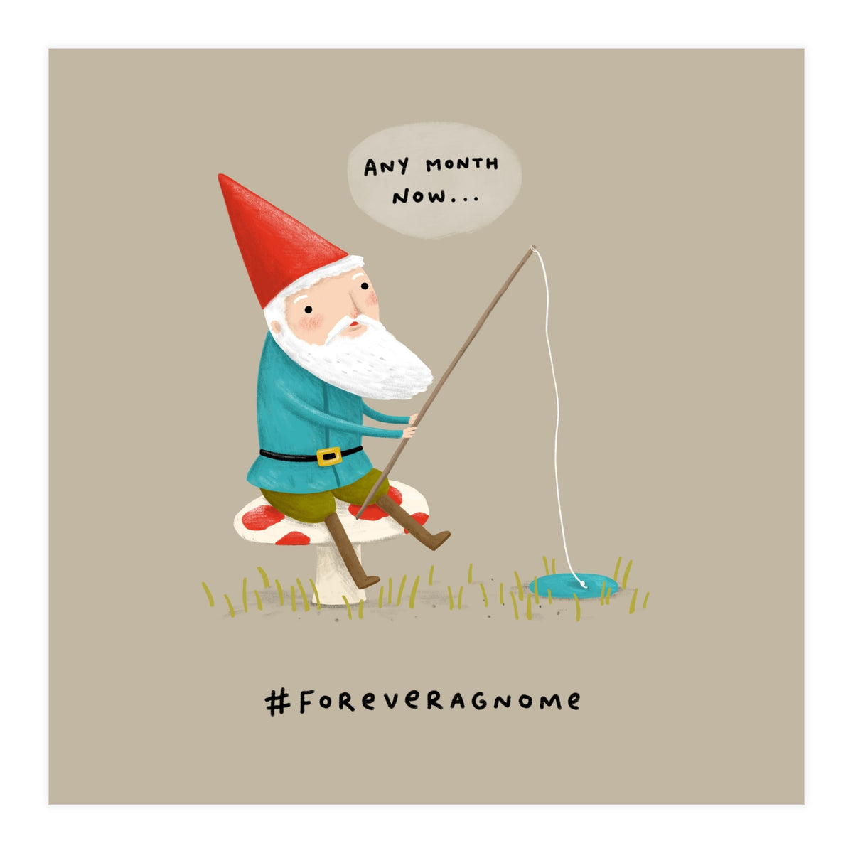 Forever a Gnome 2 (Print Only)