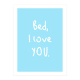 Bed I Love You (Print Only) thumbnail