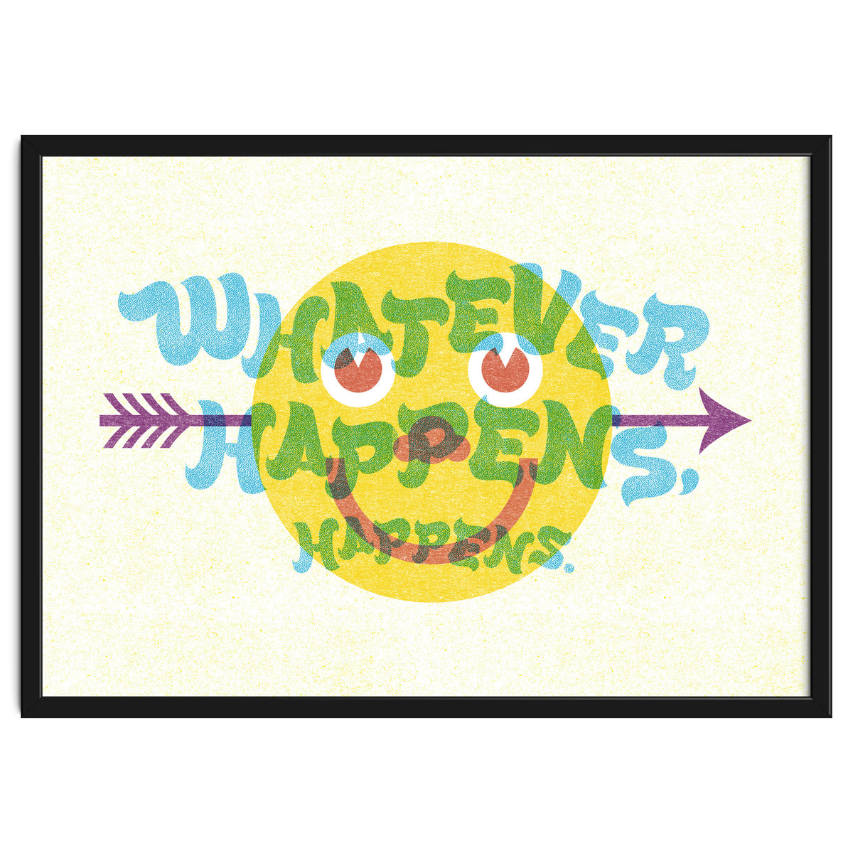 Whatever Happens Happens