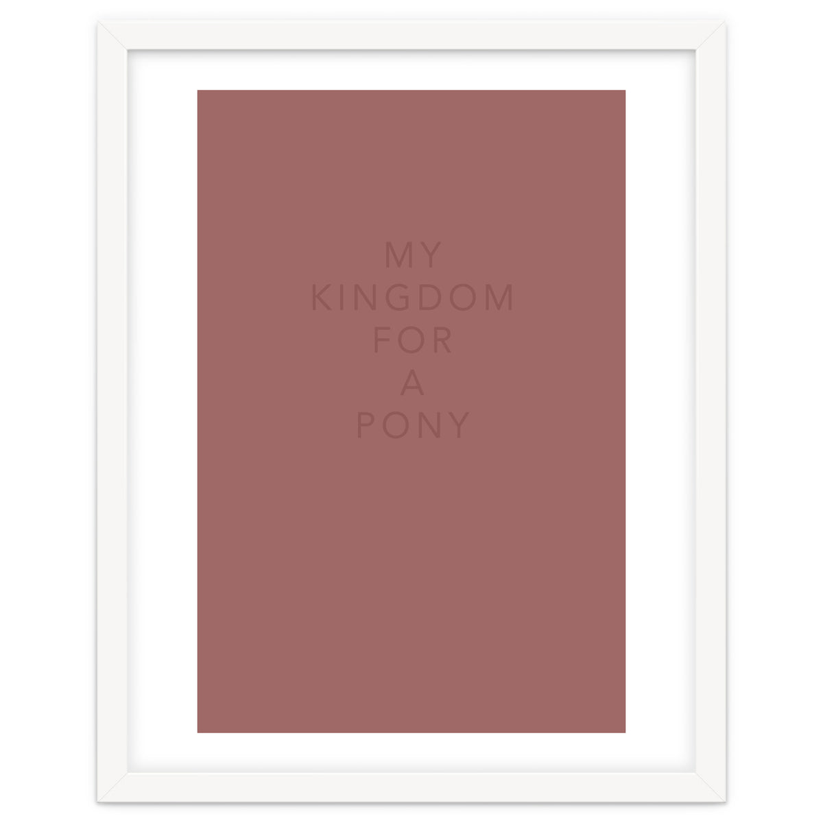 FOR A PONY