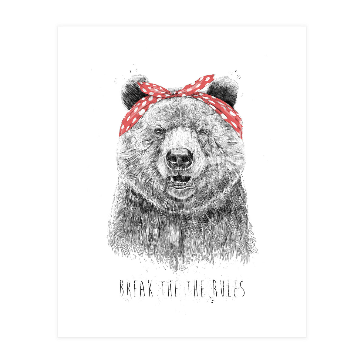 Break The Rules (Print Only)