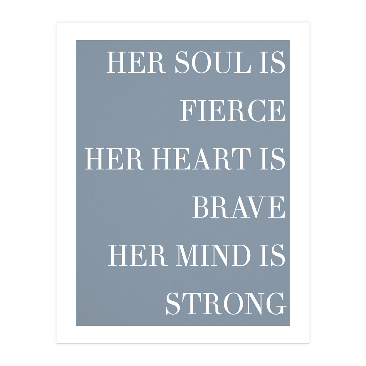 Fierce, Brave, Strong Female Empowerment Quote Blue (Print Only)