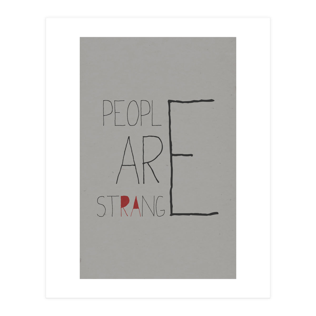 People Are Strange (Print Only)