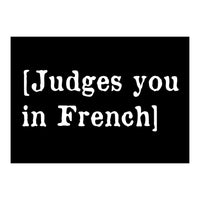 Judges You In French (Print Only)