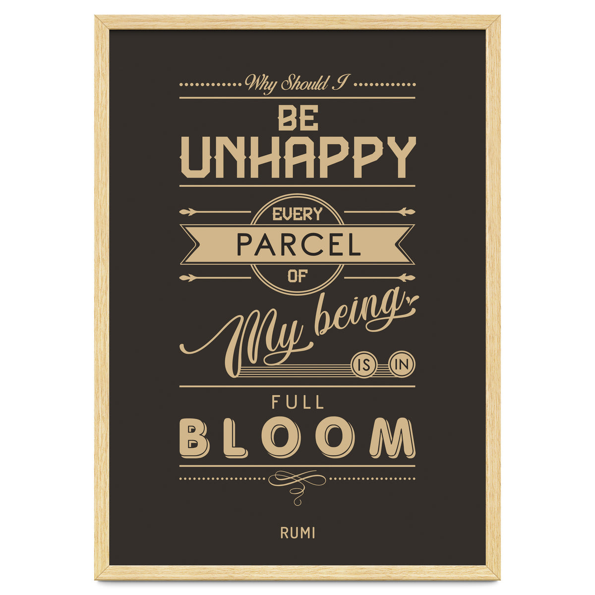 My Being Is In Full Bloom - Rumi Quote Typography