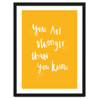 You Are Stronger Than You Know