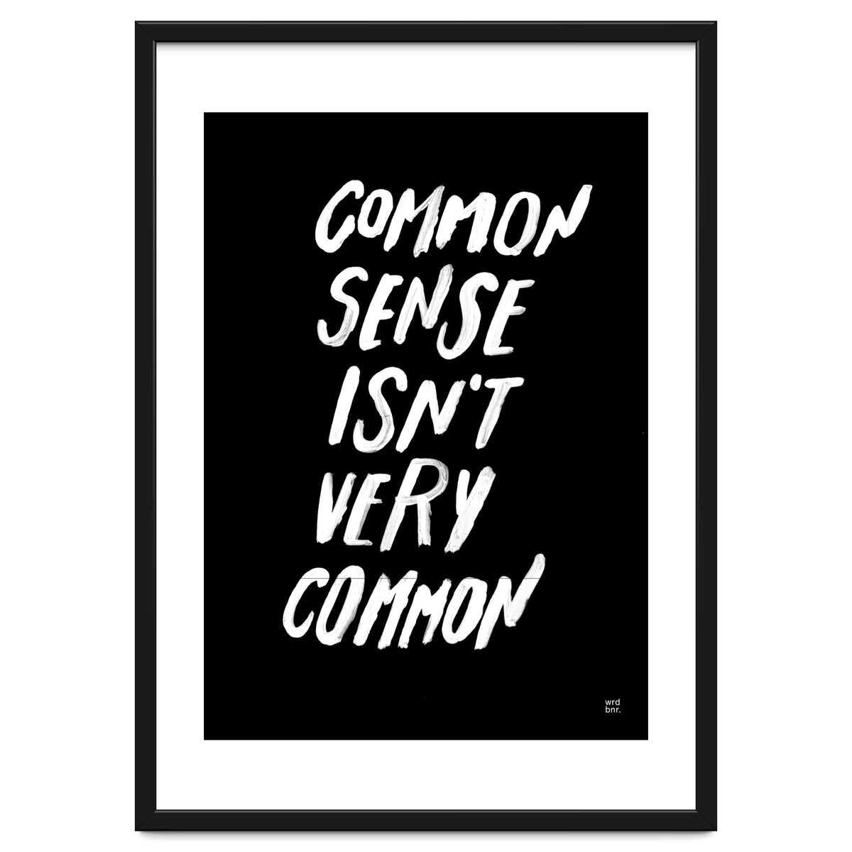 UNCOMMON SENSE