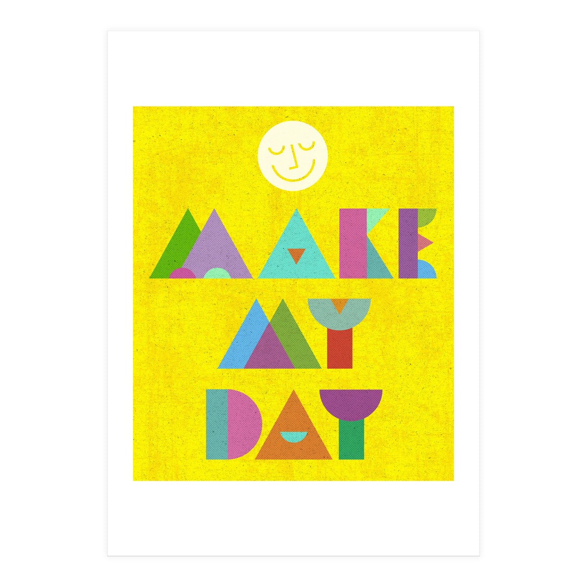 Make My Day (Print Only)