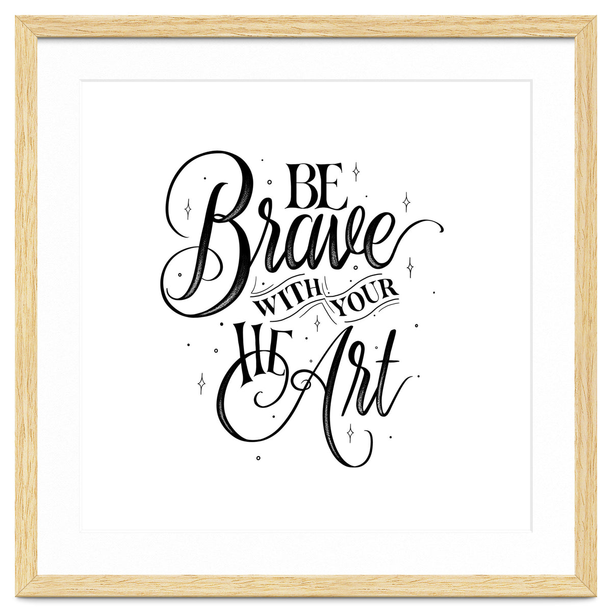 Be Brave With Your Heart