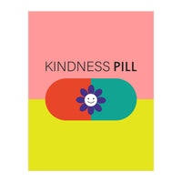 Kindness pill (Print Only)