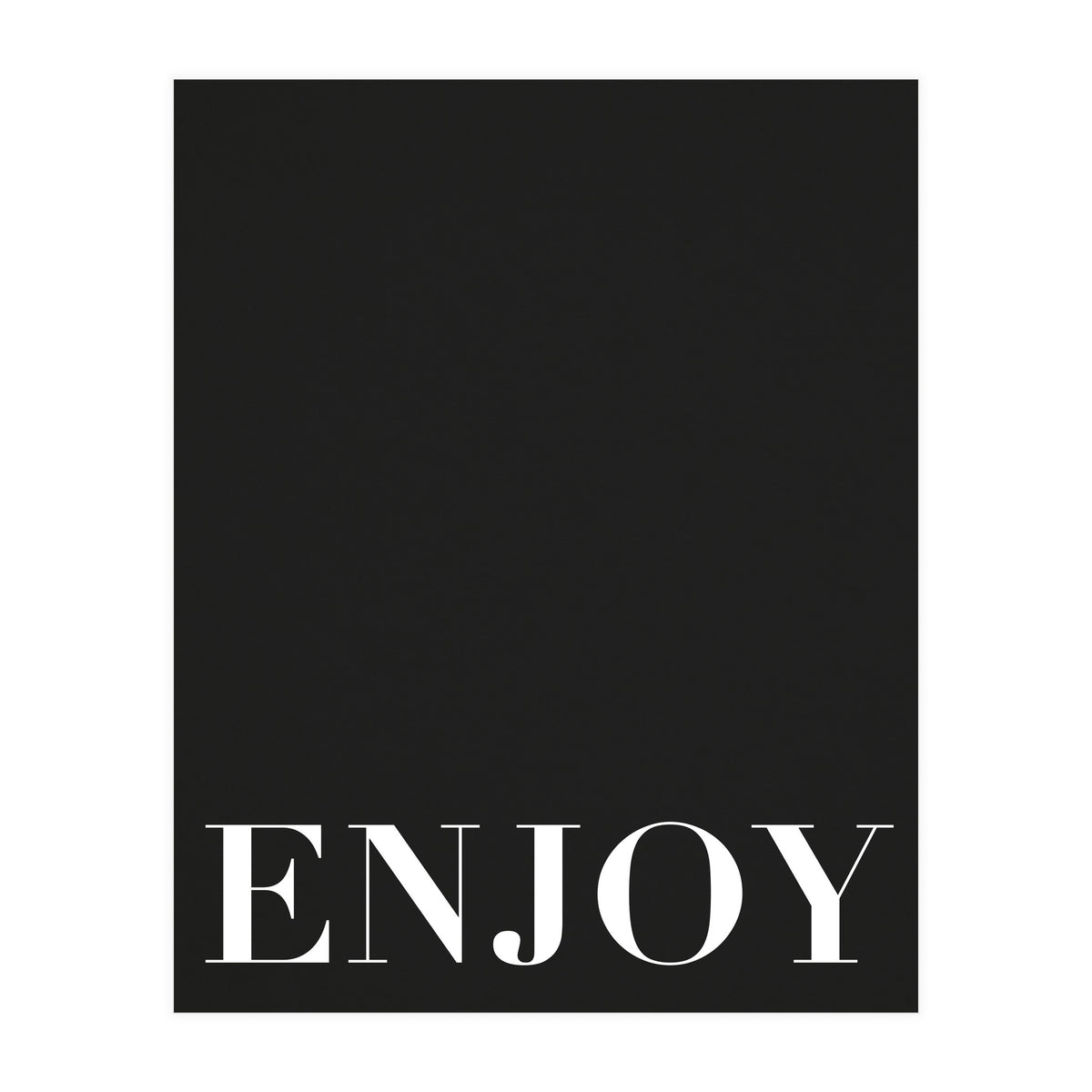 Enjoy Black (Print Only)