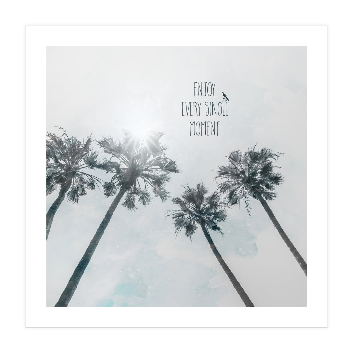 Palm trees with sun | enjoy every single moment (Print Only)