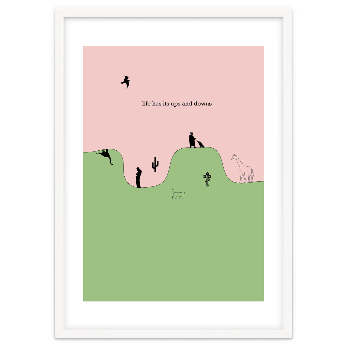 life has its ups and downs