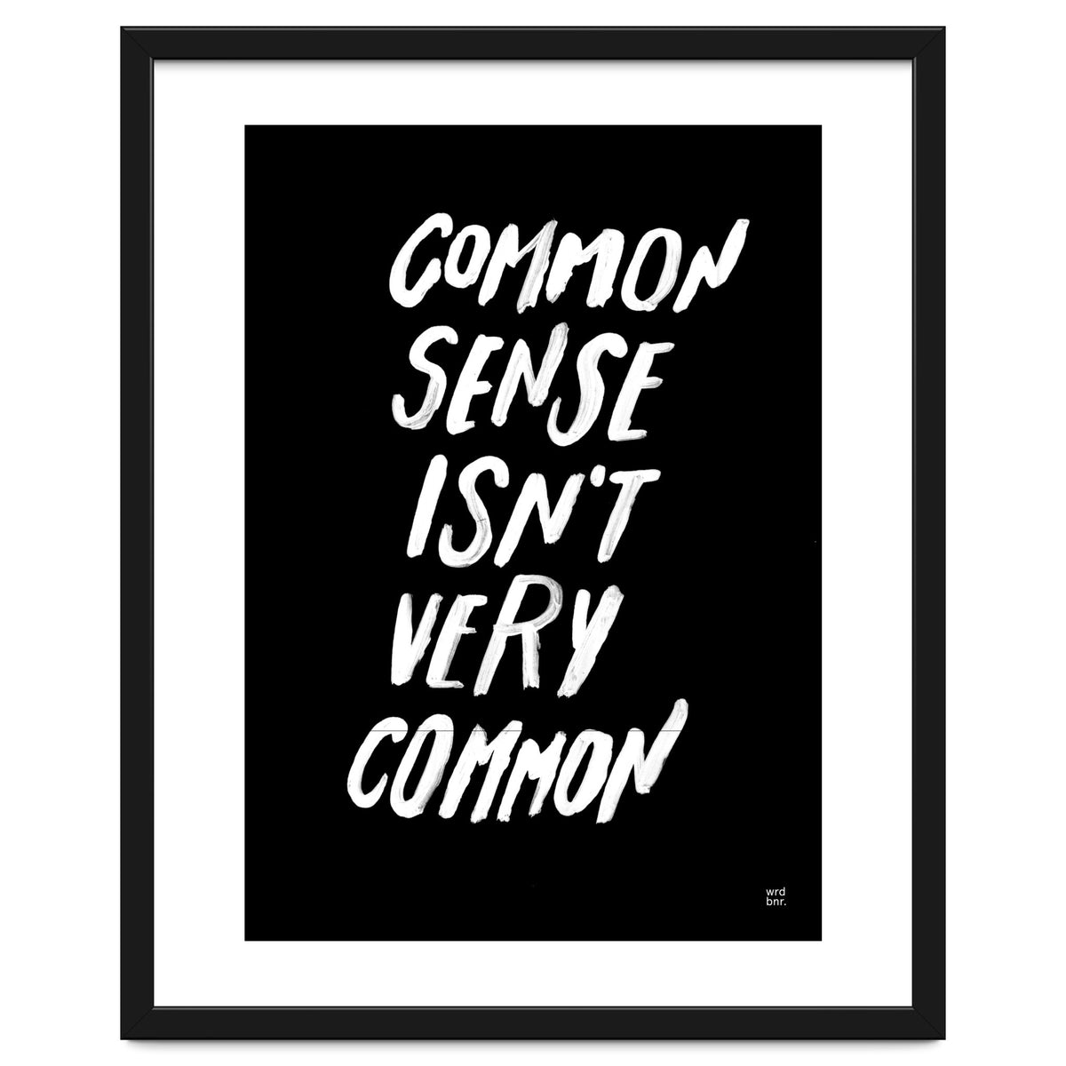 UNCOMMON SENSE