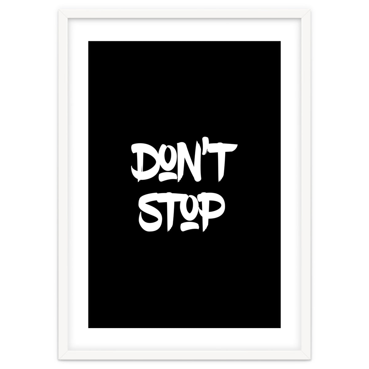 Modern Minimalist Typography Don't Stop