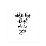 Mistakes Don't Make You (Print Only) thumbnail