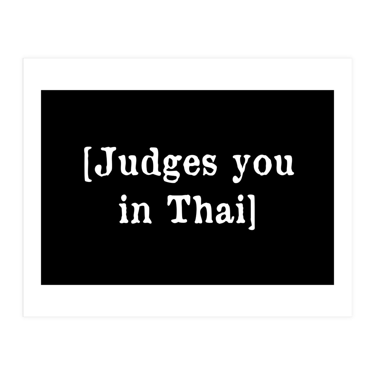 Judges You In Thai (Print Only)