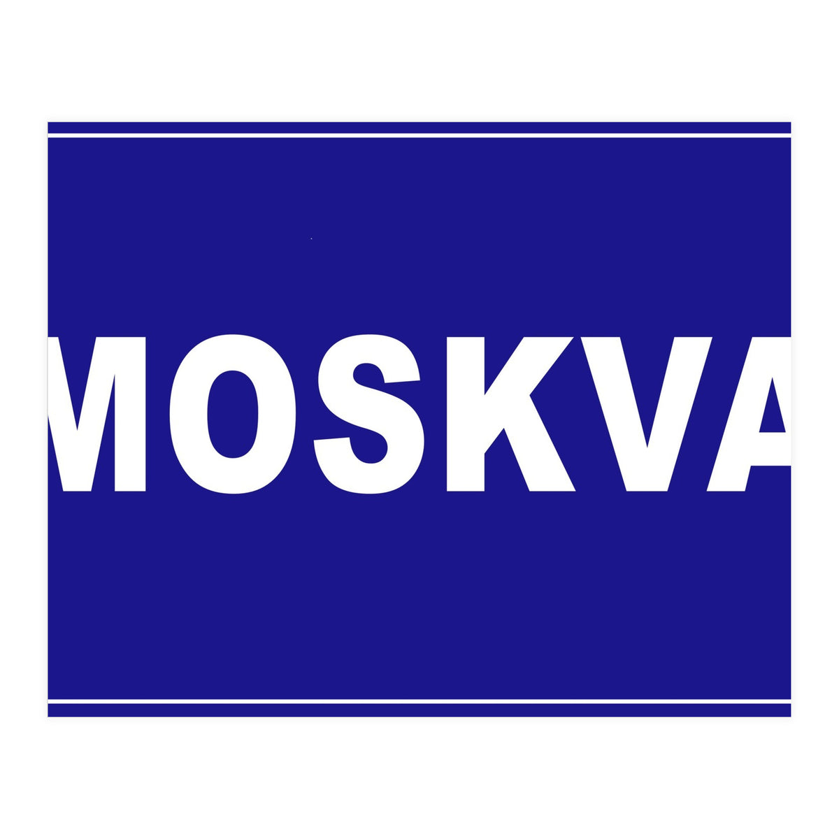 Let`s go to Moskva, Russia! Blue road sign (Print Only)