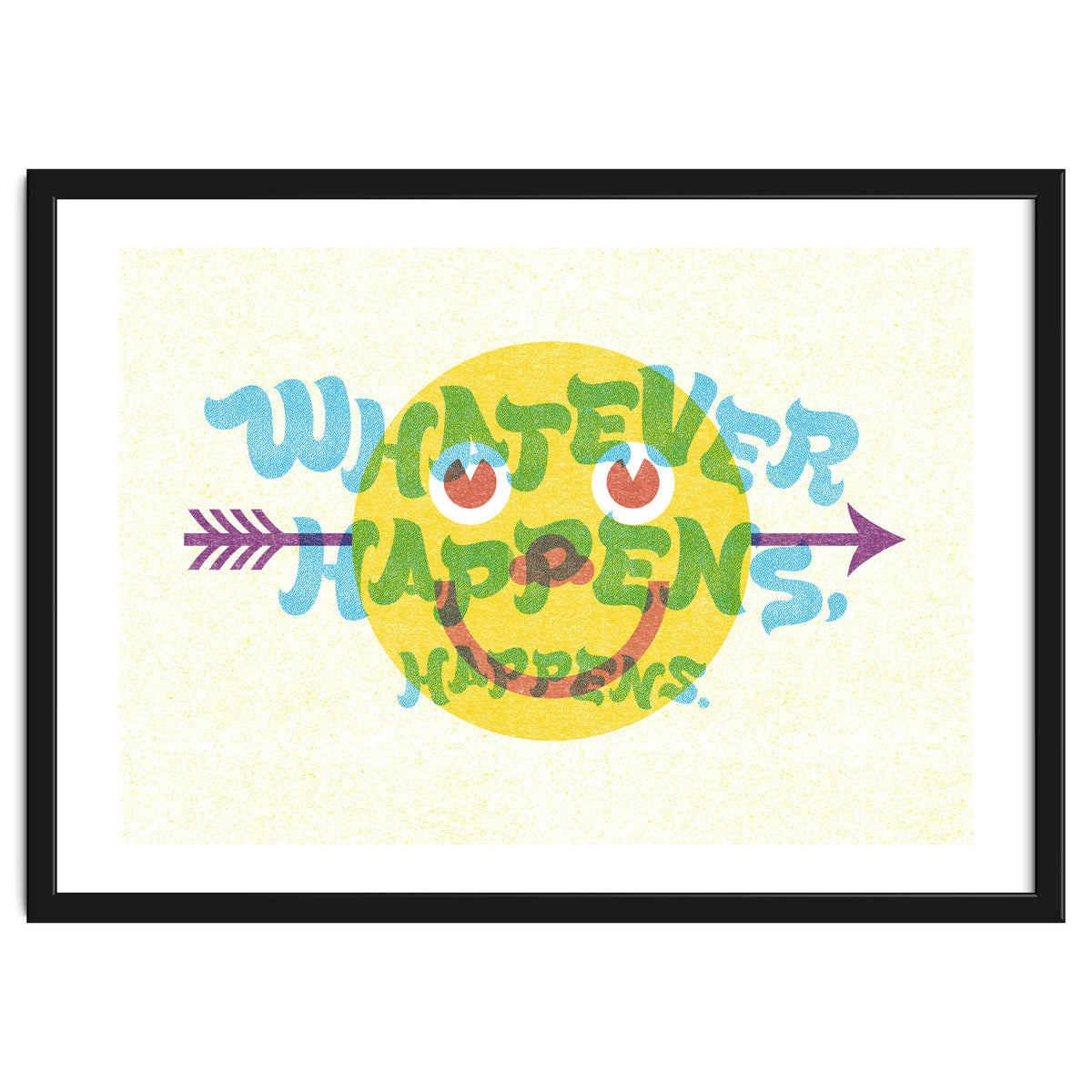 Whatever Happens Happens