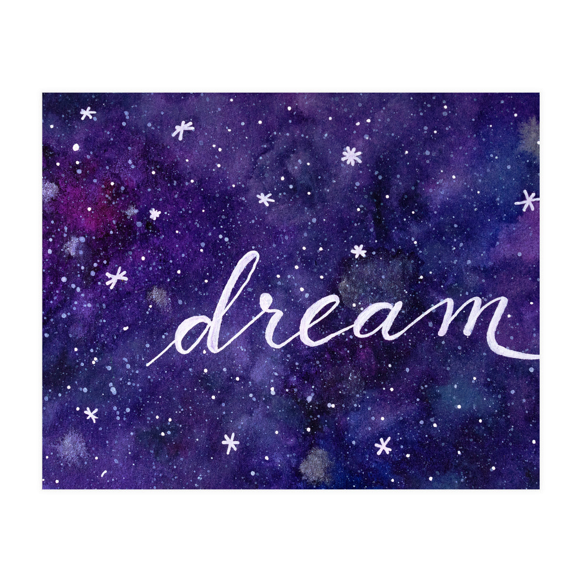 Watercolor inspirational dream galaxy (Print Only)