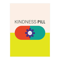 Kindness pill (Print Only)