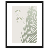 Eco not ego