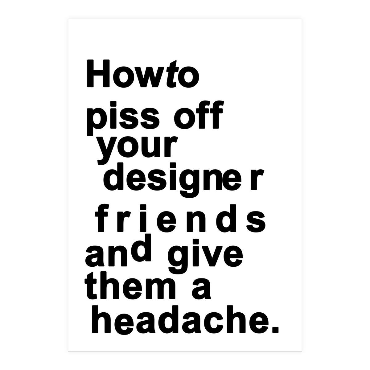 The Headache White (Print Only)