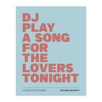 Richard Ashcroft - A Song For The Lovers (Print Only)