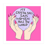 My Crystal Ball  (Print Only)