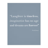Laughter, Imagination, Dreams, Quote Disney Blue (Print Only) thumbnail