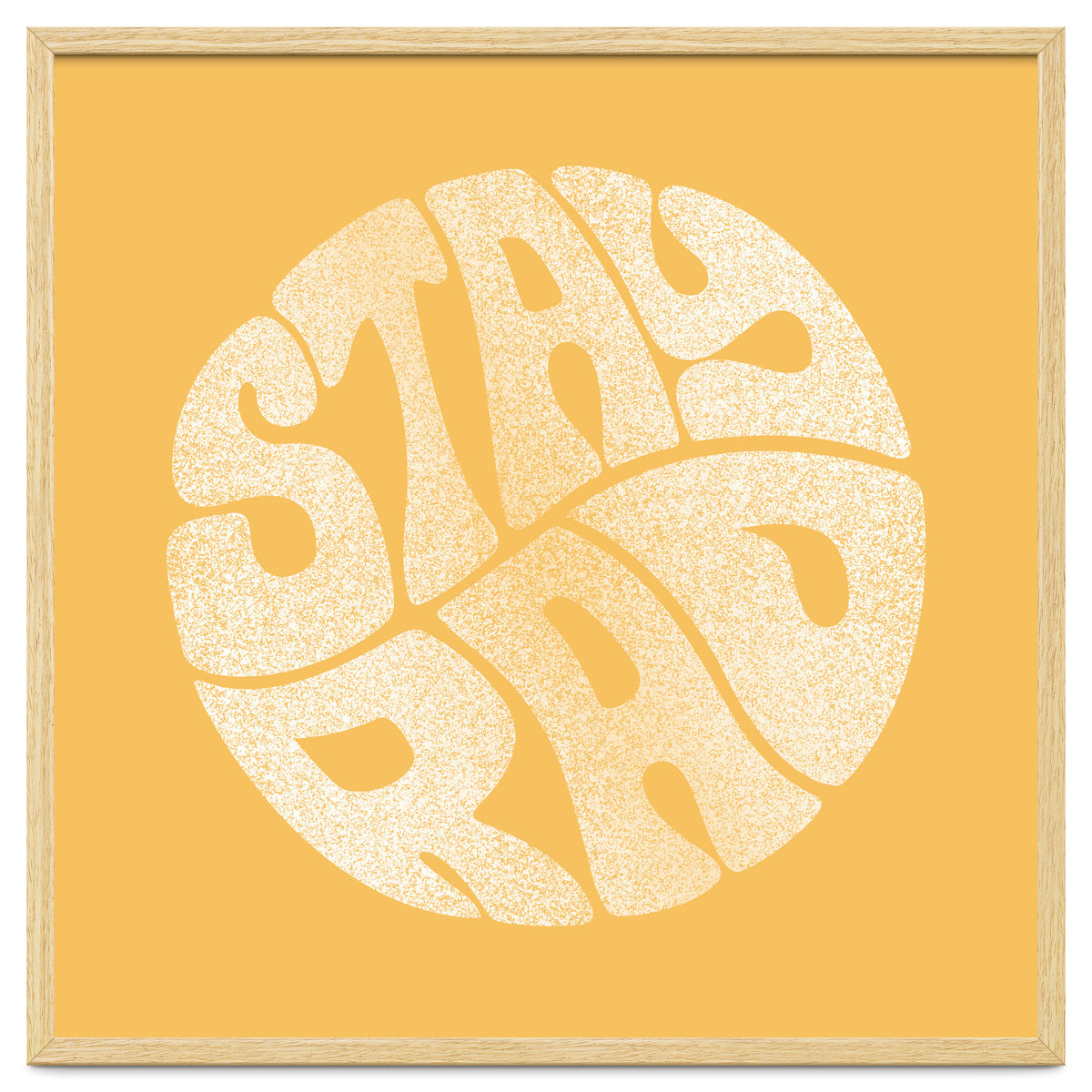 Stay Rad (Yellow)