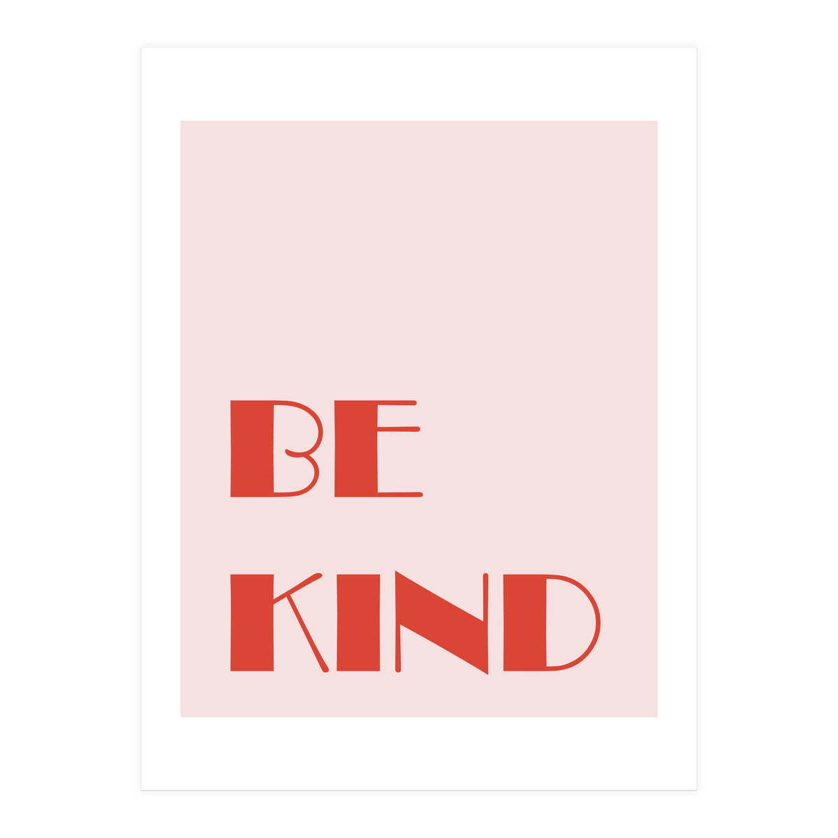 Be Kind (Print Only)