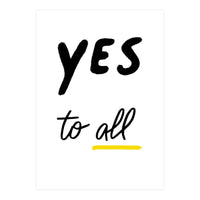 Yes to all (Print Only)