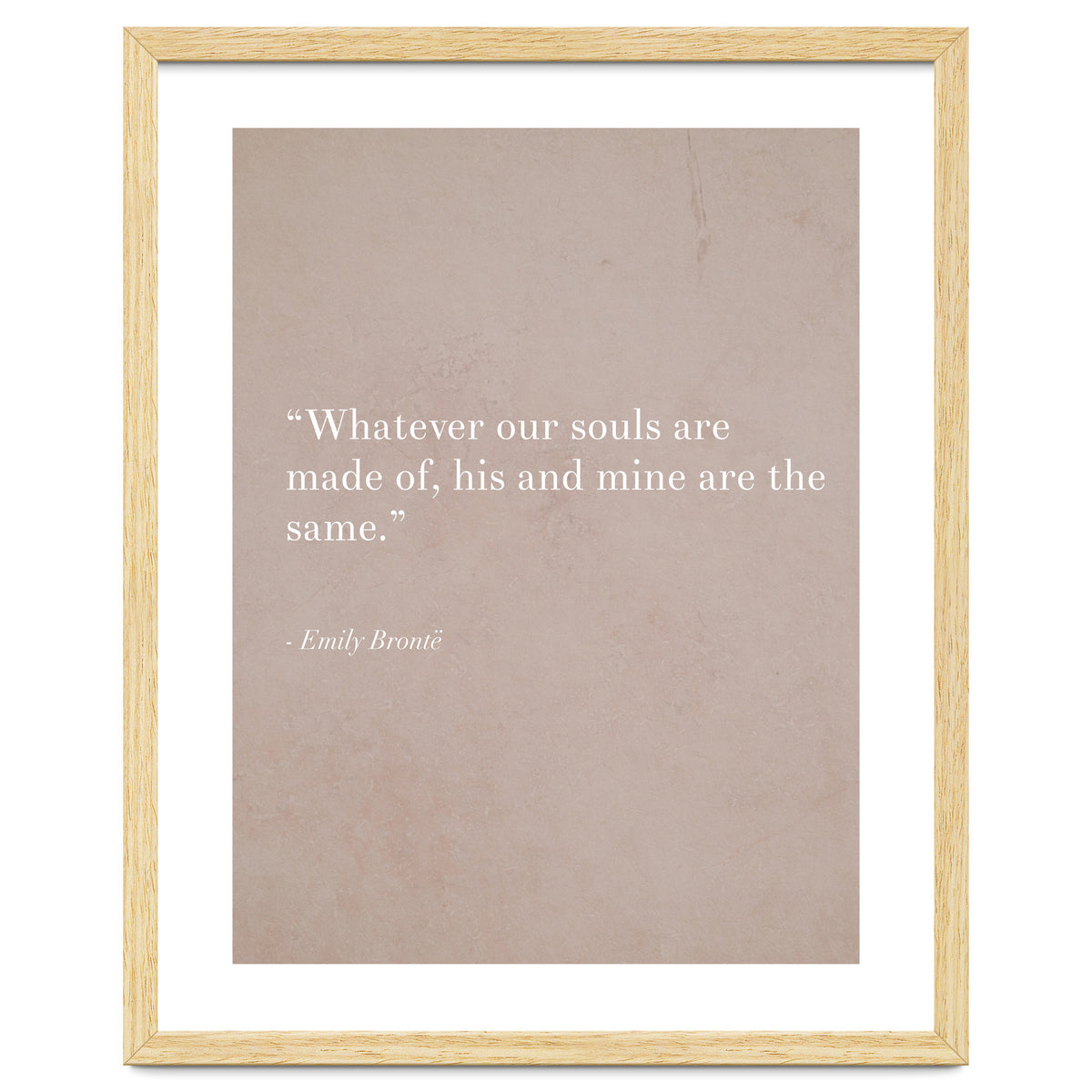 Whatever Our Souls Are Made Of By Bronte