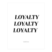 Loyalty (Print Only)