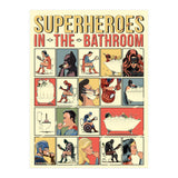 Superheroes in the Bathroom, funny Bathroom Humour (Print Only) thumbnail