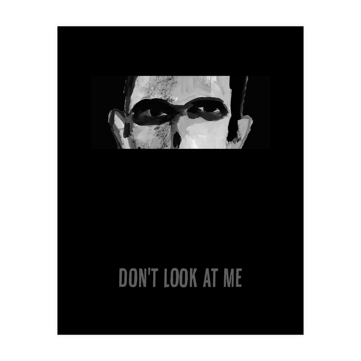 don't look at me (Print Only)